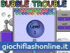 Gioco online Bubble Trouble