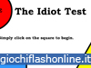 Idiot Test 1